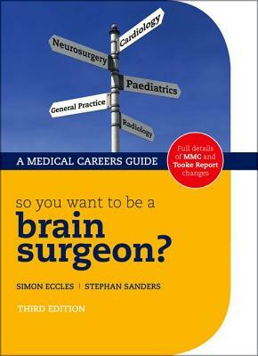 So You Want to Be a Brain Surgeon? by 