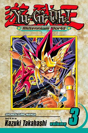 Yu-Gi-Oh!: Millennium World, Vol. 3: The Return of Bakura by Kazuki Takahashi