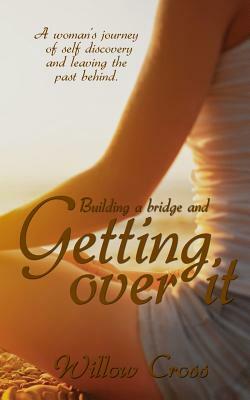 Getting Over It by Willow Cross