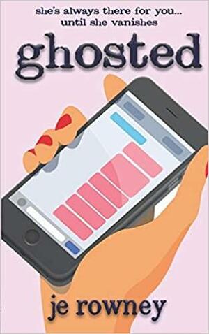 Ghosted by J.E. Rowney