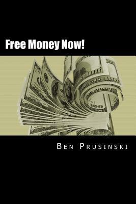 Free Money Now!: Volume I: Pocketbook magic by Ben Prusinski