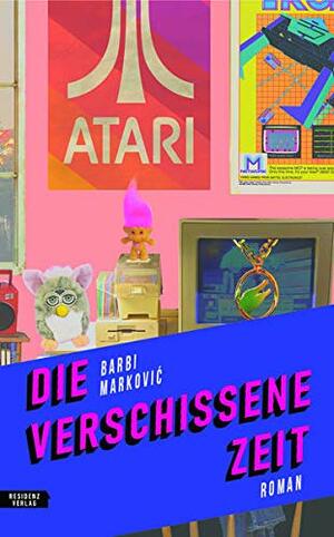 Die verschissene Zeit by Barbi Marković