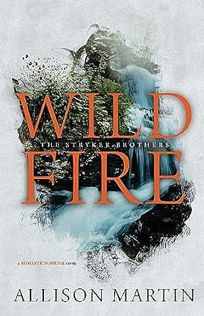 Wild Fire by Allison Martin