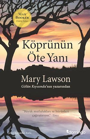 Köprünün Öte Yanı by Mary Lawson