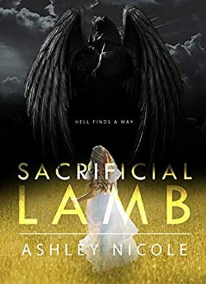 Sacrificial Lamb by Ashley Nicole