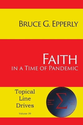 Faith in a Time of Pandemic by Bruce G. Epperly