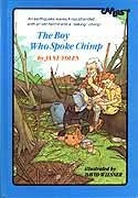 The Boy Who Spoke Chimp by David Wiesner, Jane Yolen