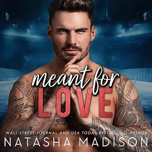 Meant for Love by Natasha Madison