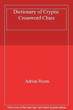 Dictionary of Cryptic Crossword Clues by Adrian Room