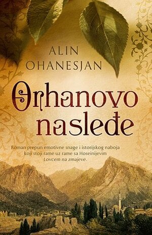 Orhanovo nasleđe by Aline Ohanesian