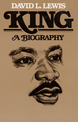 King: A Biography by David Levering Lewis