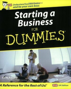 Starting a Business for Dummies - UK by Colin Barrow