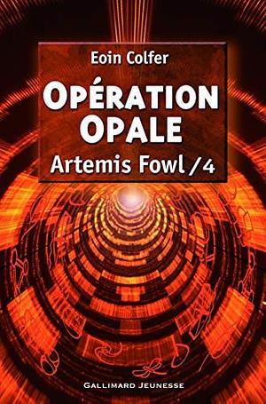 Opération Opale by Eoin Colfer