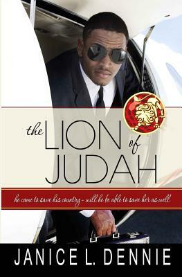 The Lion of Judah by Janice L. Dennie