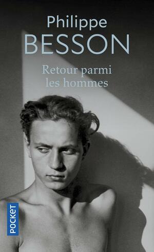 Retour parmi les hommes by Philippe Besson