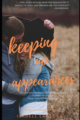 Keeping Up Appearances by Isabell Lawless