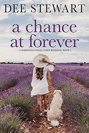 A Chance at Forever by Dee Stewart