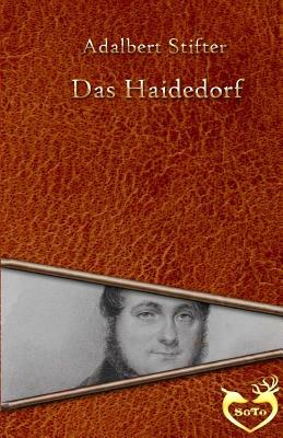 Das Haidedorf by Adalbert Stifter