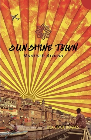 Sunshine Town (Second Edition) by Maniissh Aroraa