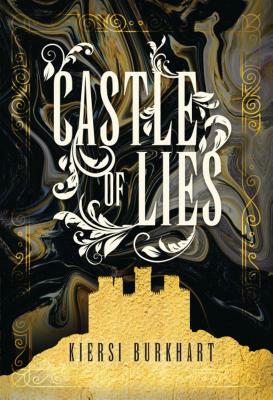 Castle of Lies by Kiersi Burkhart