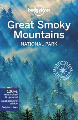 Lonely Planet Great Smoky Mountains National Park by Amy C. Balfour, Regis St Louis, Lonely Planet