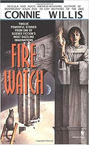 Fire Watch by Connie Willis
