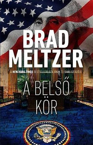 A belső kör by Brad Meltzer, Erzsébet Bori