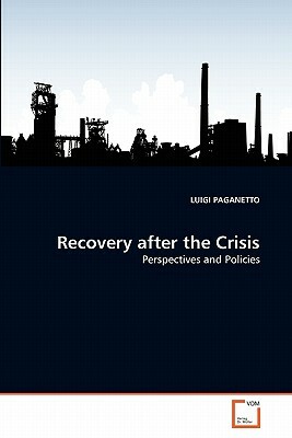 Recovery After the Crisis by Luigi Paganetto