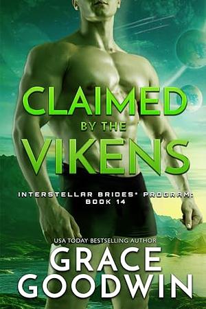 Claimed by the Vikens by Grace Goodwin