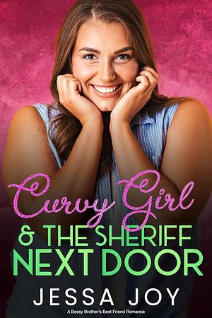 Curvy Girl and the Sheriff Next Door by Jessa Joy