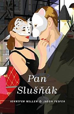 Pan Slušňák by Jennifer Miller