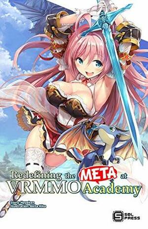 Redefining the META at VRMMO Academy (Light Novel) Vol. 1 by Hika Akita, Hayaken