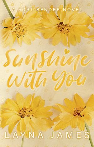 Sunshine with You by Layna James