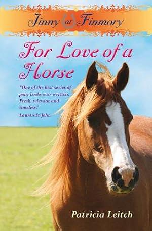 For Love of a Horse by Patricia Leitch