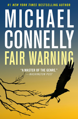 Fair Warning by Michael Connelly