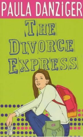 The Divorce Express by Paula Danziger