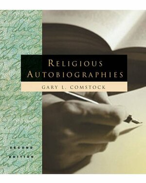 Religious Autobiographies by Gary L. Comstock