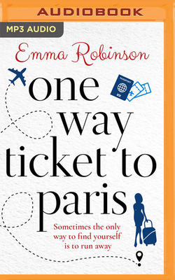 One Way Ticket to Paris by Emma Robinson