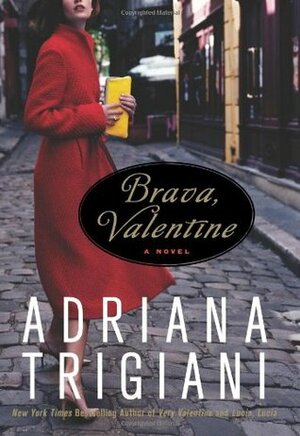 Brava, Valentine by Adriana Trigiani