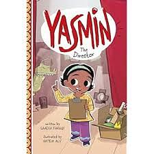 Yasmin the Director by Saadia Faruqi