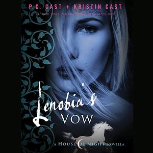 Lenobia's Vow by Kristin Cast, P.C. Cast