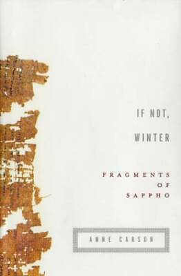 If Not, Winter: Fragments of Sappho by Sappho