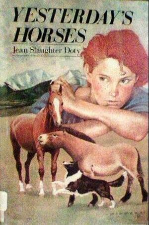 Yesterday's Horses by Jean Slaughter Doty