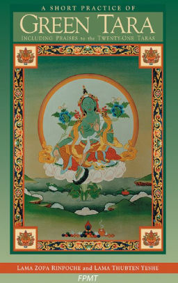 A Short Practice of Green Tara by FPMT, Thubten Zopa