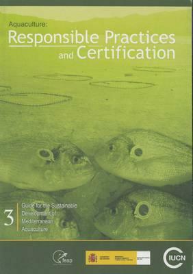 Aquaculture: Responsible Practices and Certification by Iucn