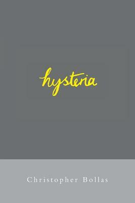 Hysteria by Christopher Bollas