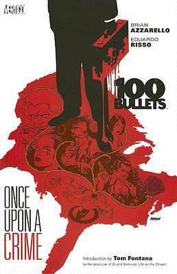 100 Bullets Vol. 11: Once Upon a Crime by Brian Azzarello