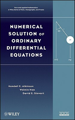 Numerical Solution of Odes by Weimin Han, Kendall Atkinson, David E. Stewart