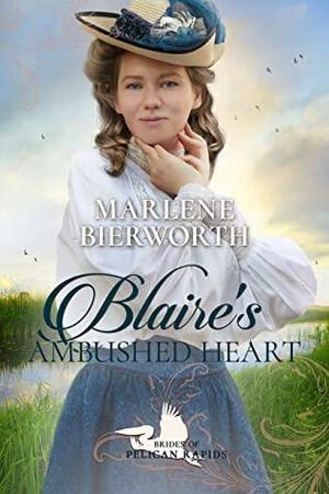 Blaire's Ambushed Heart by Marlene Bierworth
