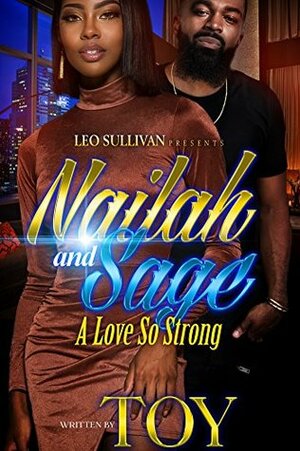 Nailah and Sage: A Love So Strong by Toy